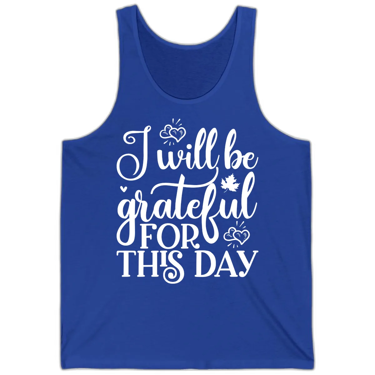 I Will Be Grateful For This Day Tank in True Royal