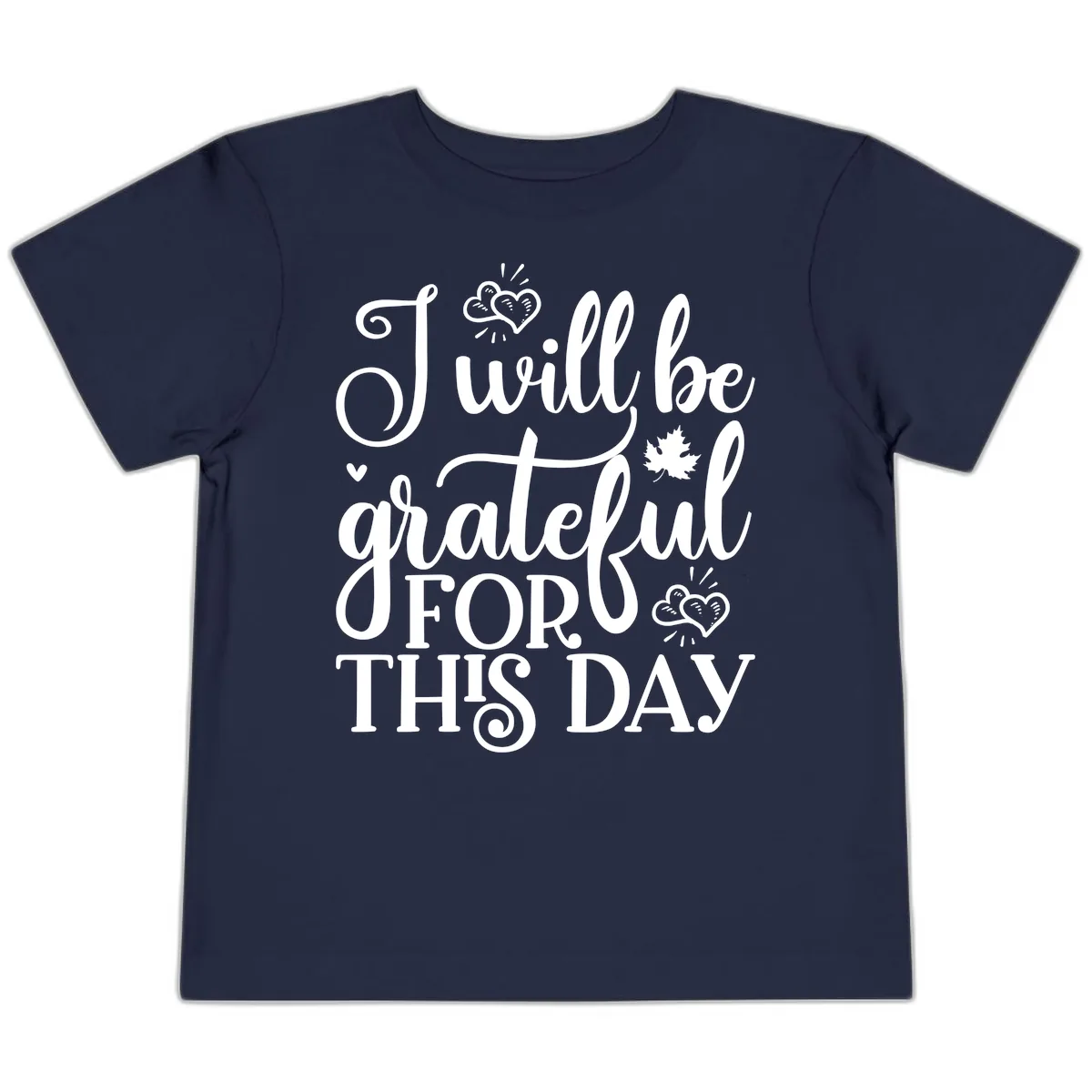 I Will Be Grateful For This Day Toddler T-Shirt in Navy