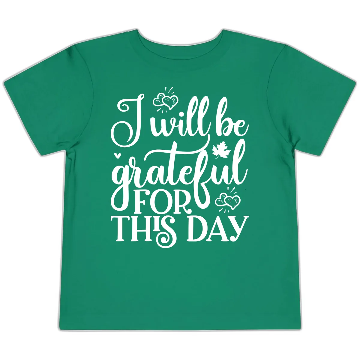 I Will Be Grateful For This Day Toddler T-Shirt in Kelly