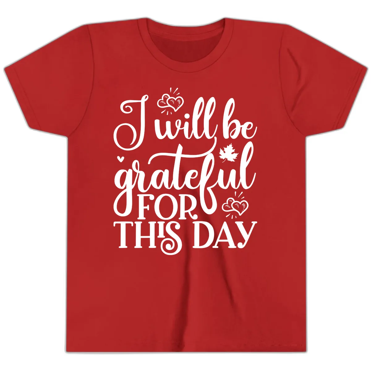 I Will Be Grateful For This Day Youth T-Shirt in Red