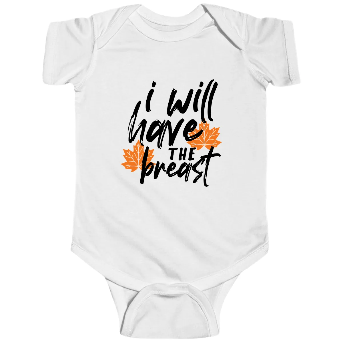 I Will Have The Breast Thanksgiving Turkey Baby Onesie in White