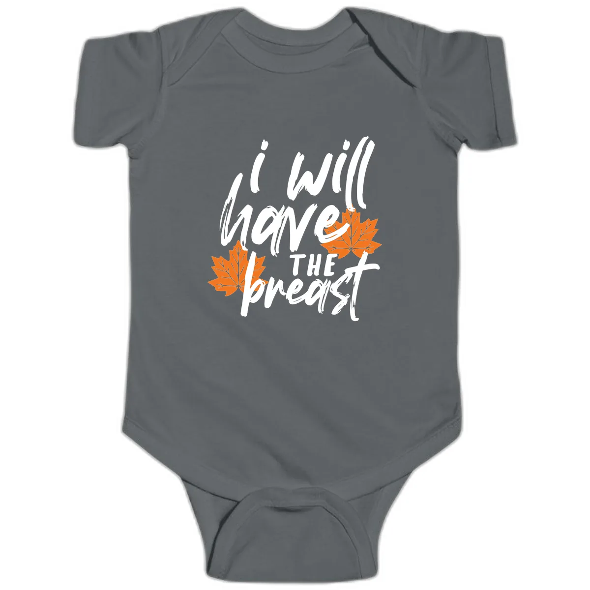 I Will Have The Breast Thanksgiving Turkey Baby Onesie in Charcoal