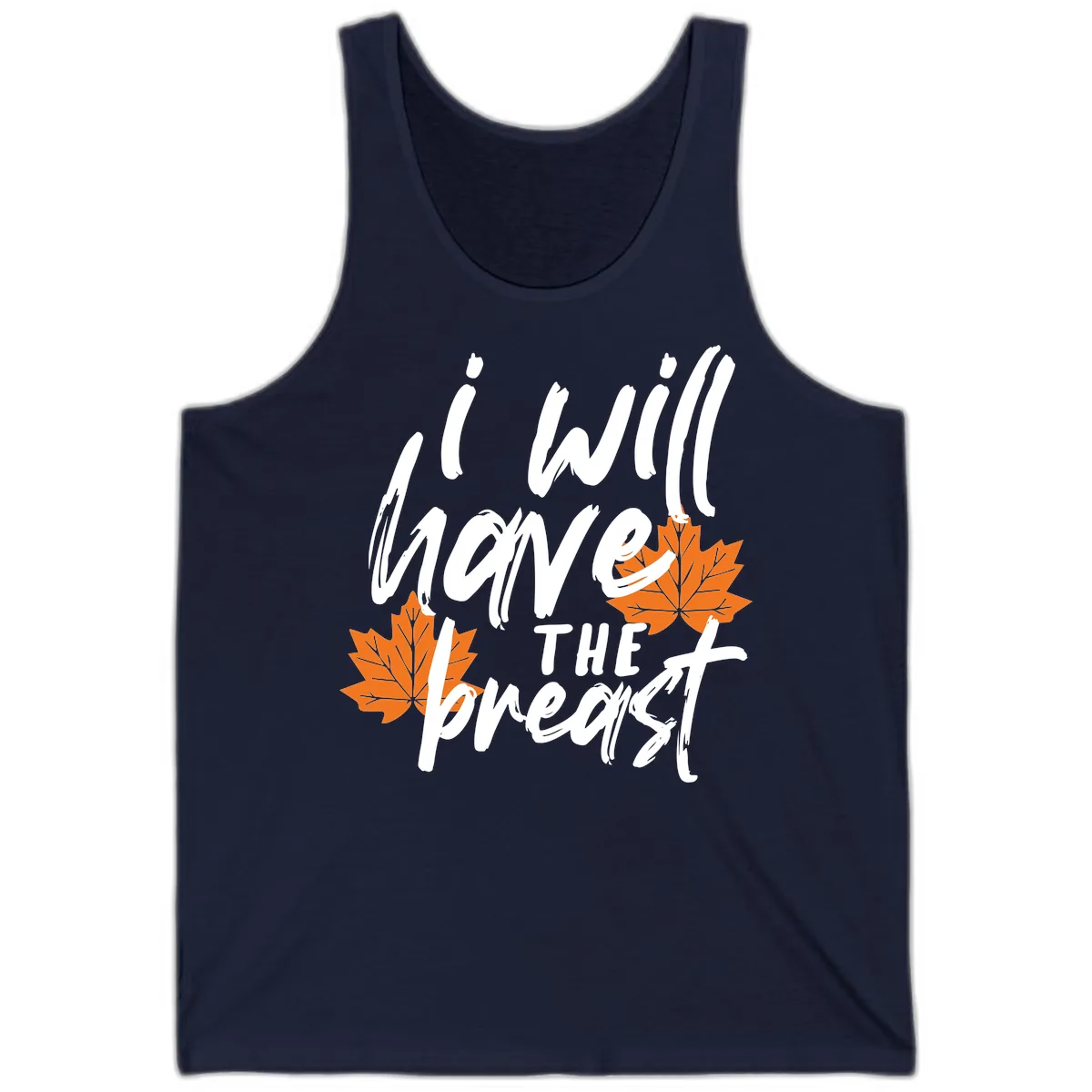 I Will Have The Breast Thanksgiving Turkey Tank in Navy