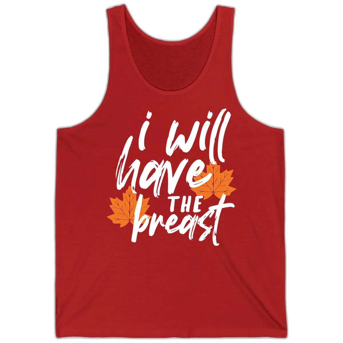 I Will Have The Breast Thanksgiving Turkey Tank in Red