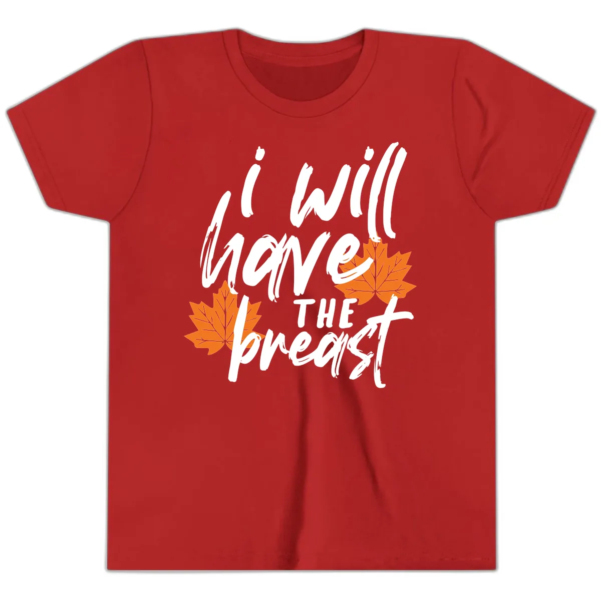 I Will Have The Breast Thanksgiving Turkey Youth T-Shirt in Red