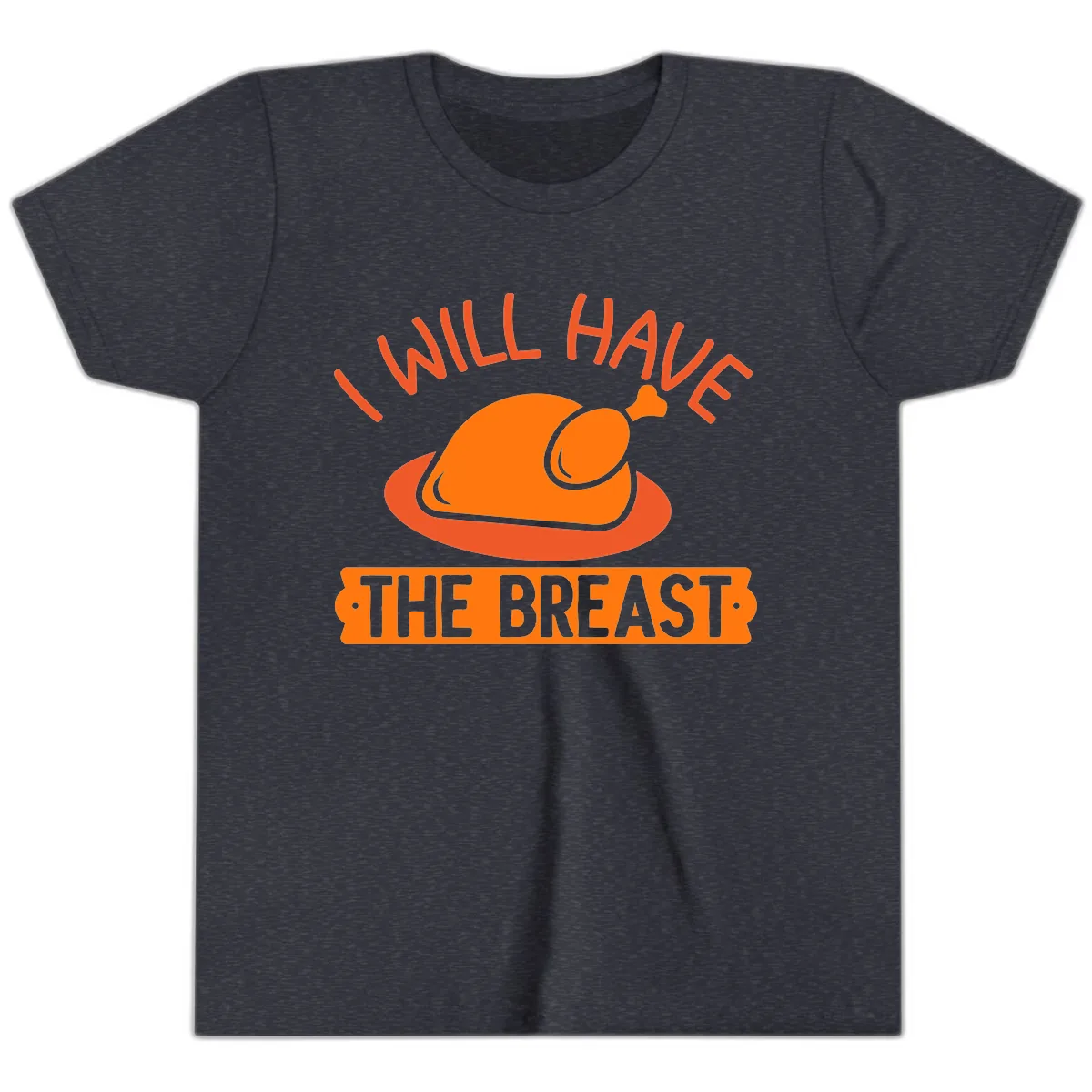 I Will Have The Breast Thanksgiving Turkey Youth T-Shirt in Heather Navy