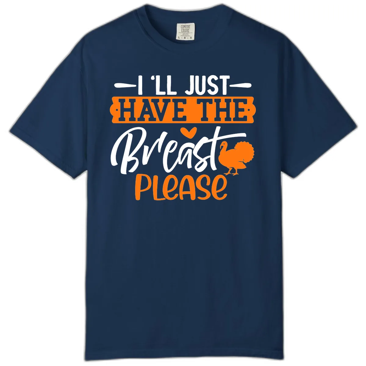 Thanksgiving Turkey Breast Please Quote Comfort Color in Navy