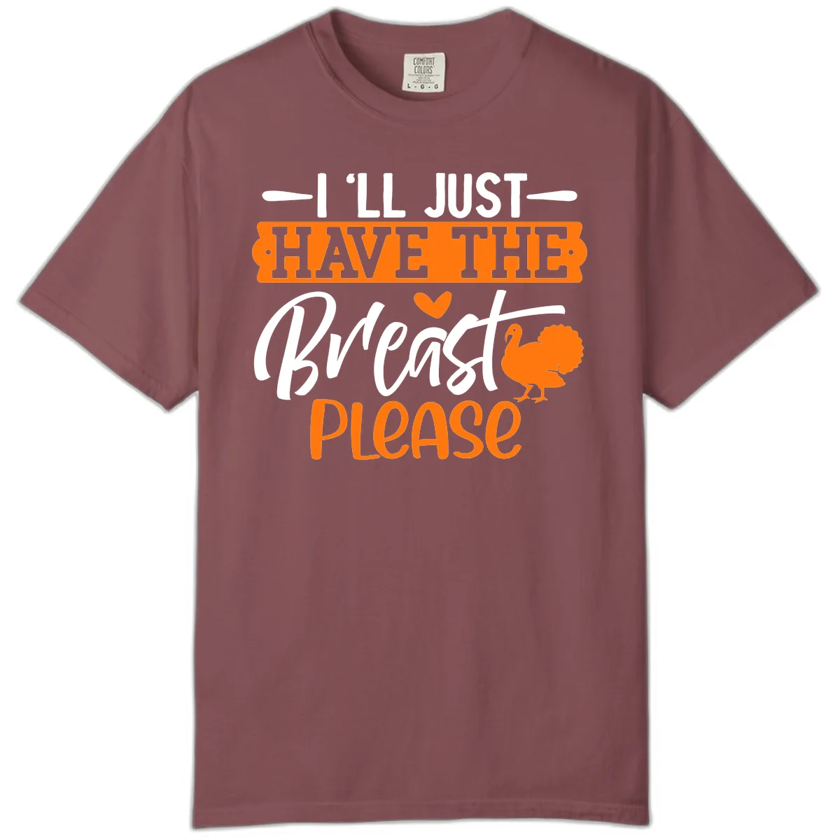 Thanksgiving Turkey Breast Please Quote Comfort Color in Brick