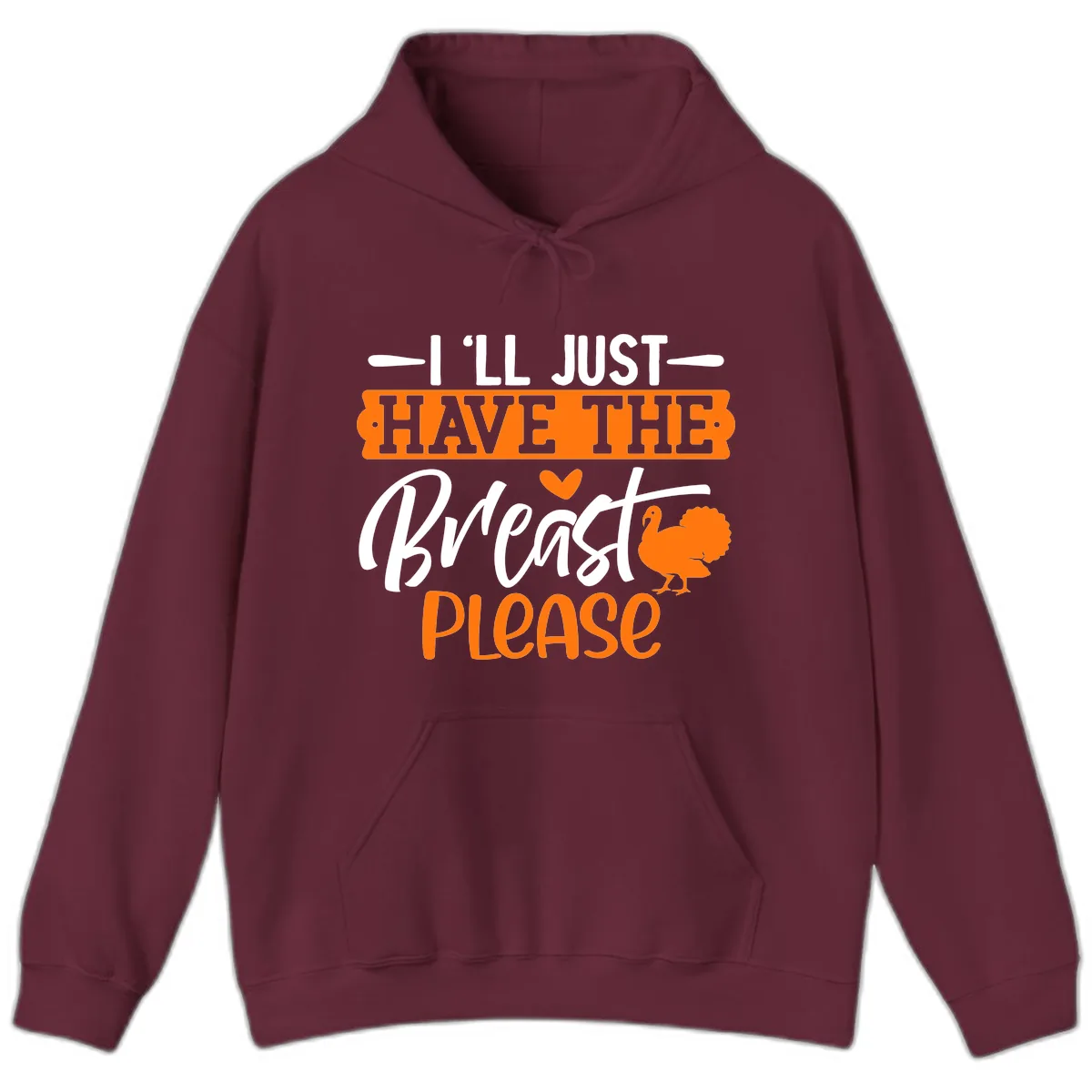 Thanksgiving Turkey Breast Please Quote Hoodie in Maroon