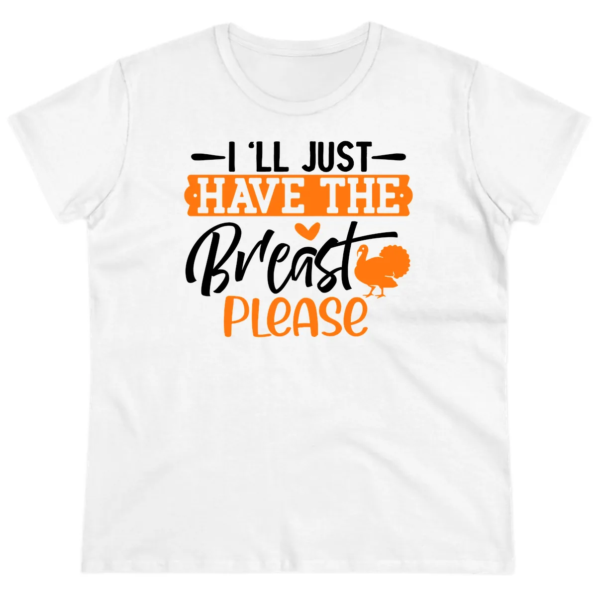 Thanksgiving Turkey Breast Please Quote Ladies Tee in White