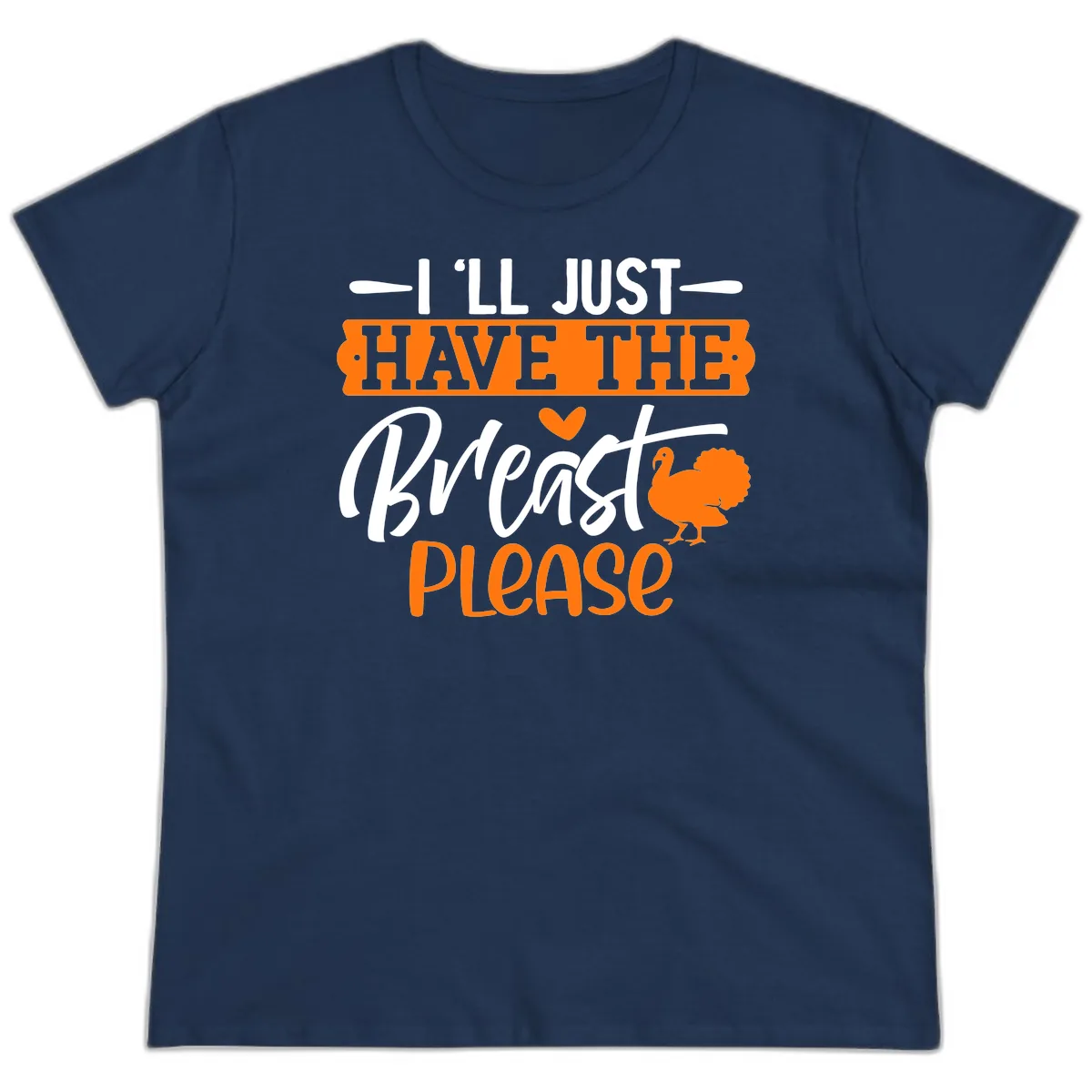Thanksgiving Turkey Breast Please Quote Ladies Tee in Navy