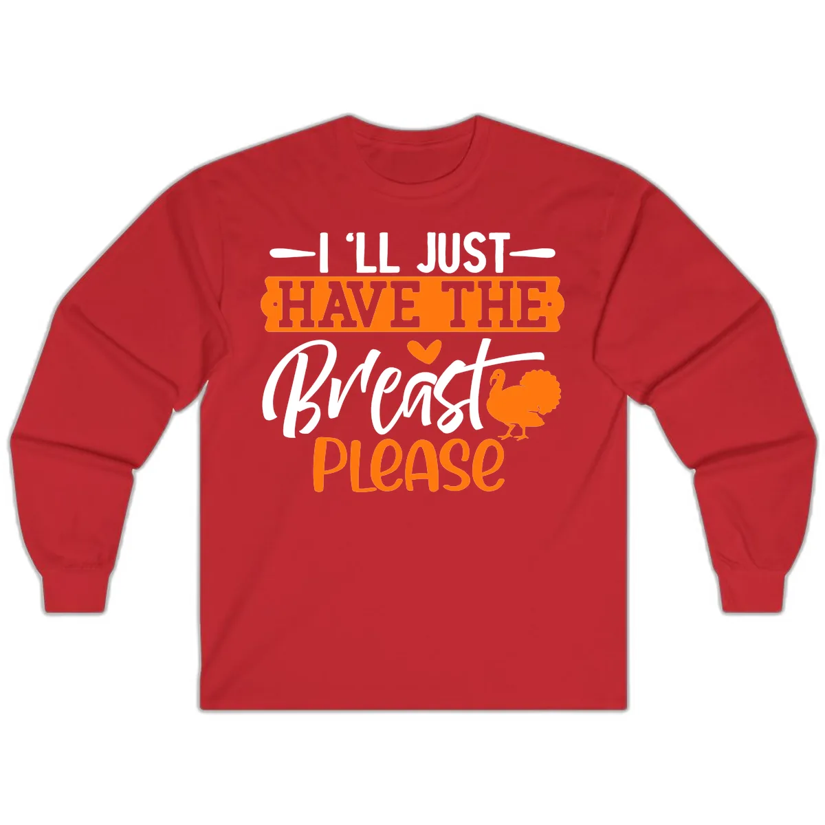 Thanksgiving Turkey Breast Please Quote Long Sleeve in Red