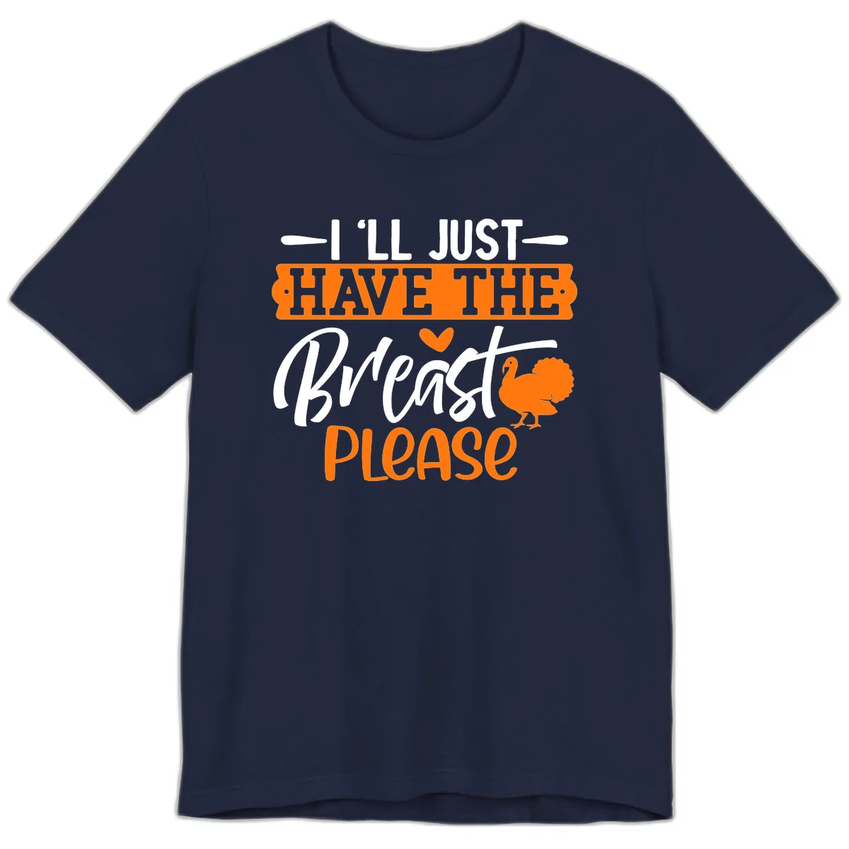 Thanksgiving Turkey Breast Please Quote Premium T-Shirt in Navy