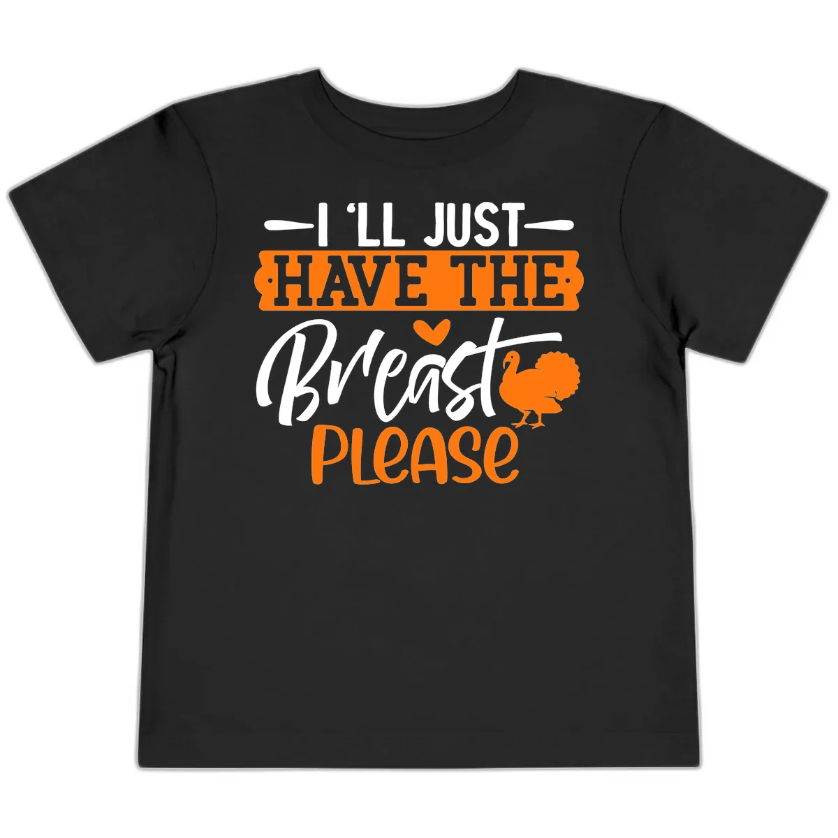 Thanksgiving Turkey Breast Please Quote Toddler T-Shirt in Black