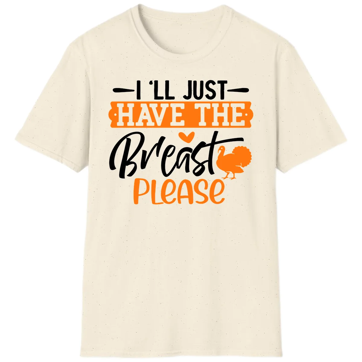 Thanksgiving Turkey Breast Please Quote T-Shirt in Natural