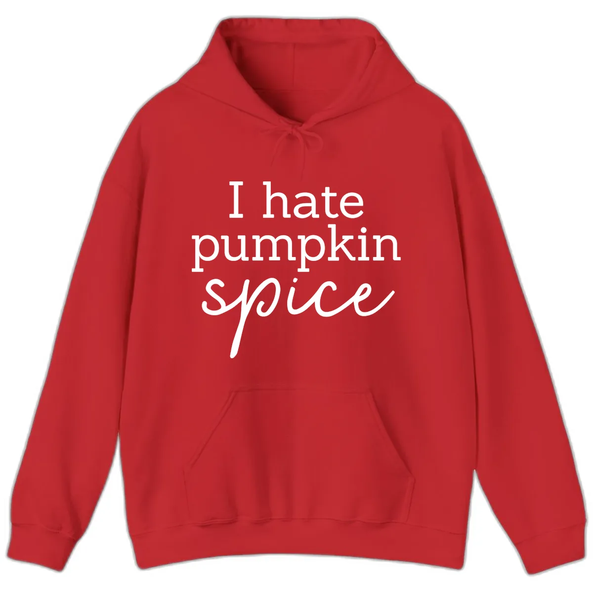 I Hate Pumpkin Spice Statement Hoodie in Red