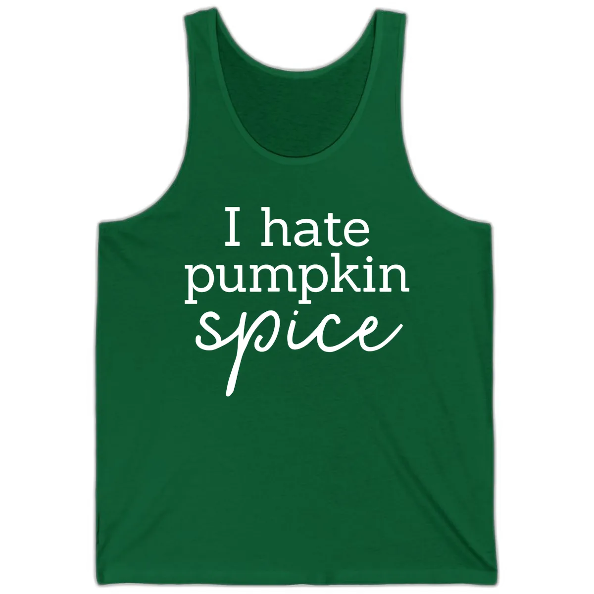 I Hate Pumpkin Spice Statement Tank in Kelly