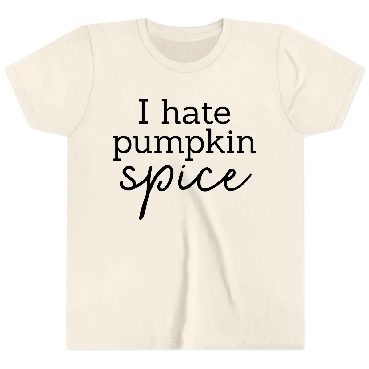 I Hate Pumpkin Spice Statement Youth T-Shirt in Natural