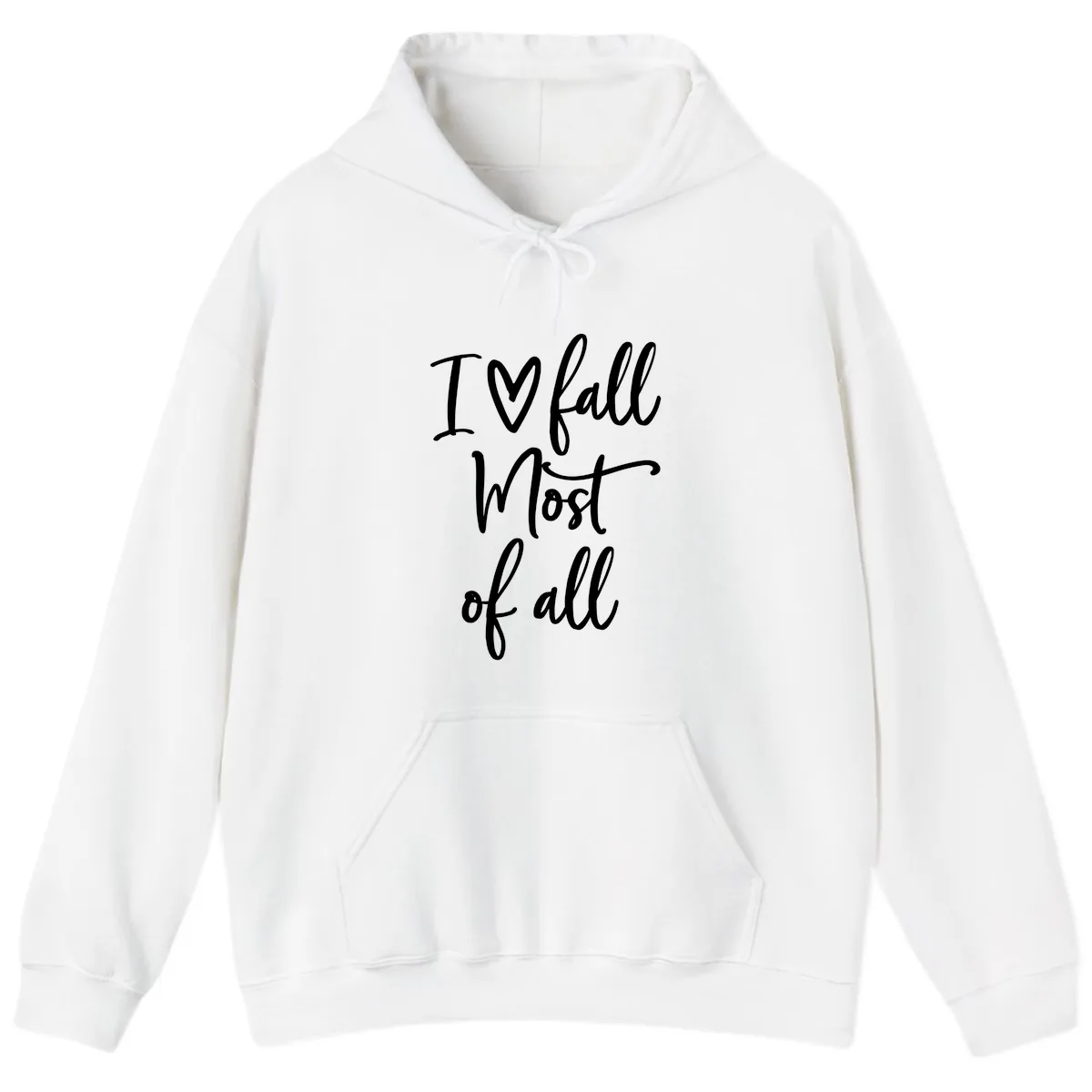 I Fall Most Of All Script Design Hoodie in White