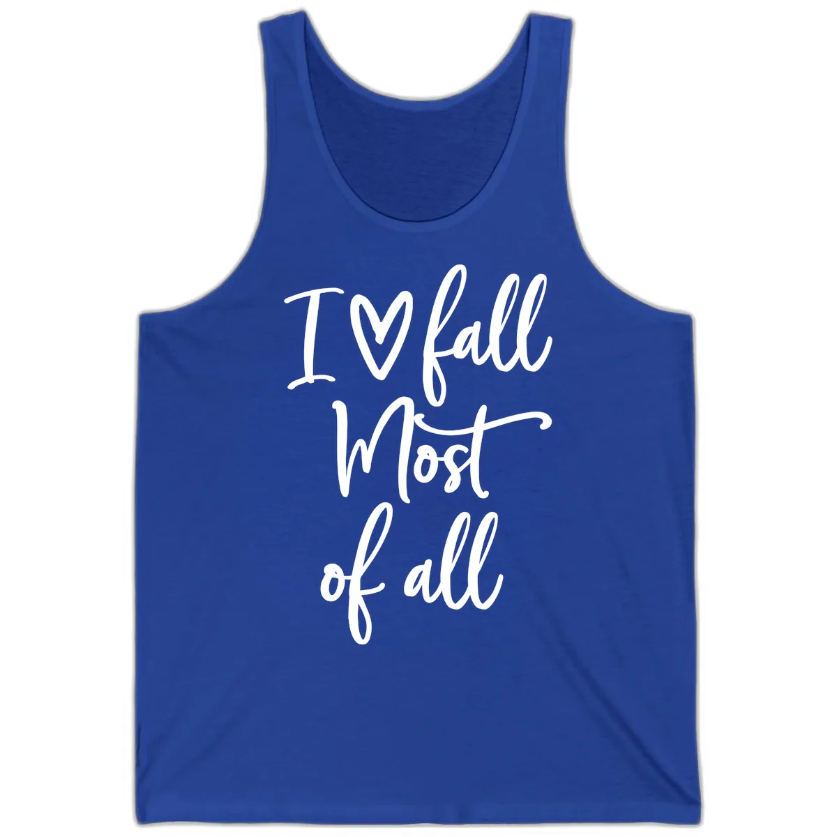 I Fall Most Of All Script Design Tank in True Royal
