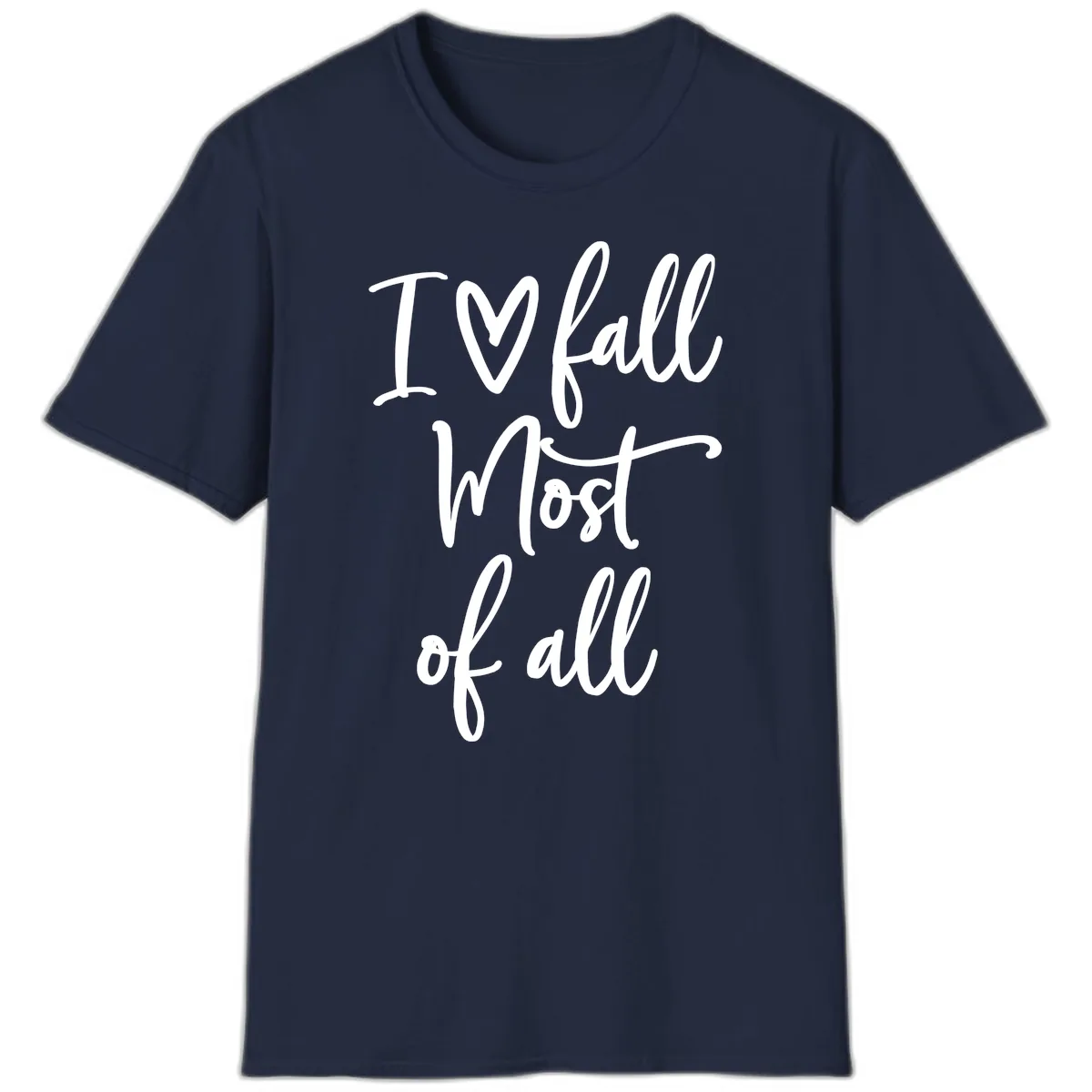 I Fall Most Of All Script Design T-Shirt in Navy