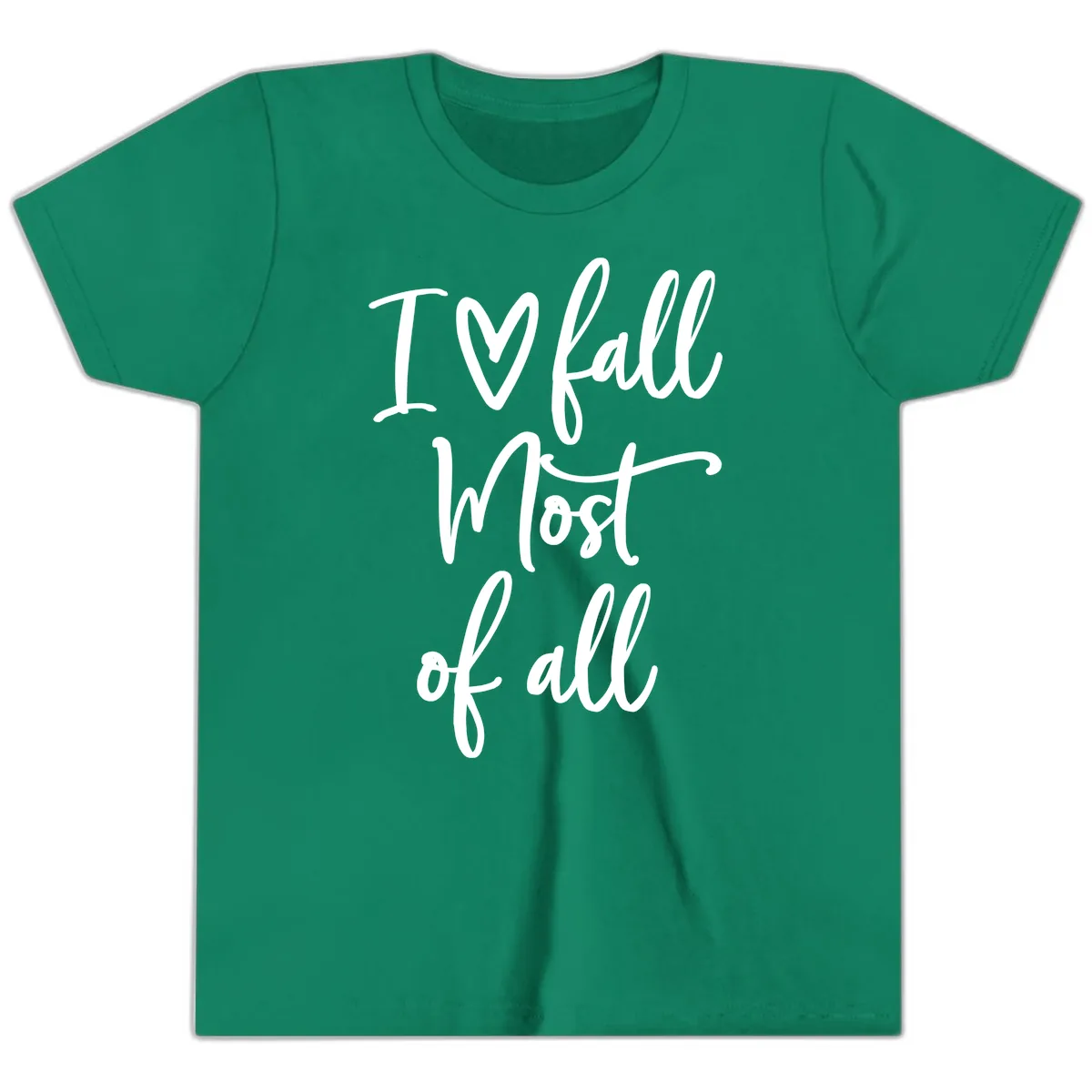 I Fall Most Of All Script Design Youth T-Shirt in Kelly