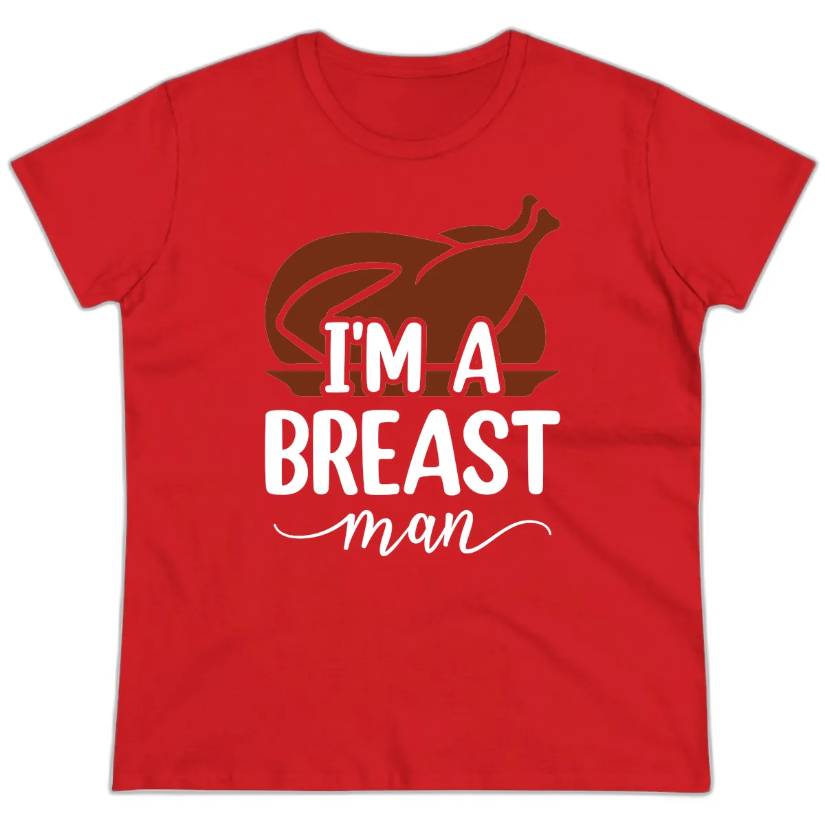 I'm A Breast Man Thanksgiving Turkey Ladies Tee in Red