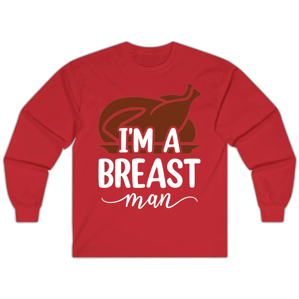 I'm A Breast Man Thanksgiving Turkey Long Sleeve in Red