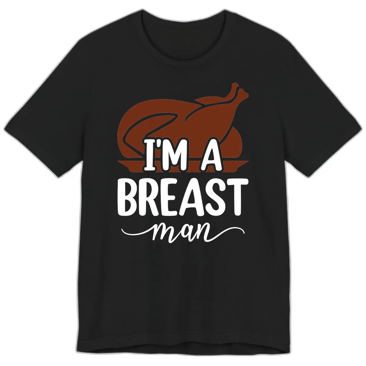 I'm A Breast Man Thanksgiving Turkey Premium T-Shirt in Black