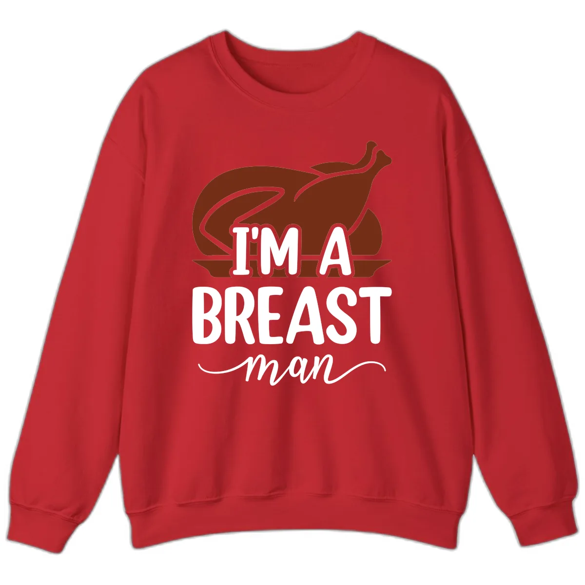 I'm A Breast Man Thanksgiving Turkey Sweatshirt in Red