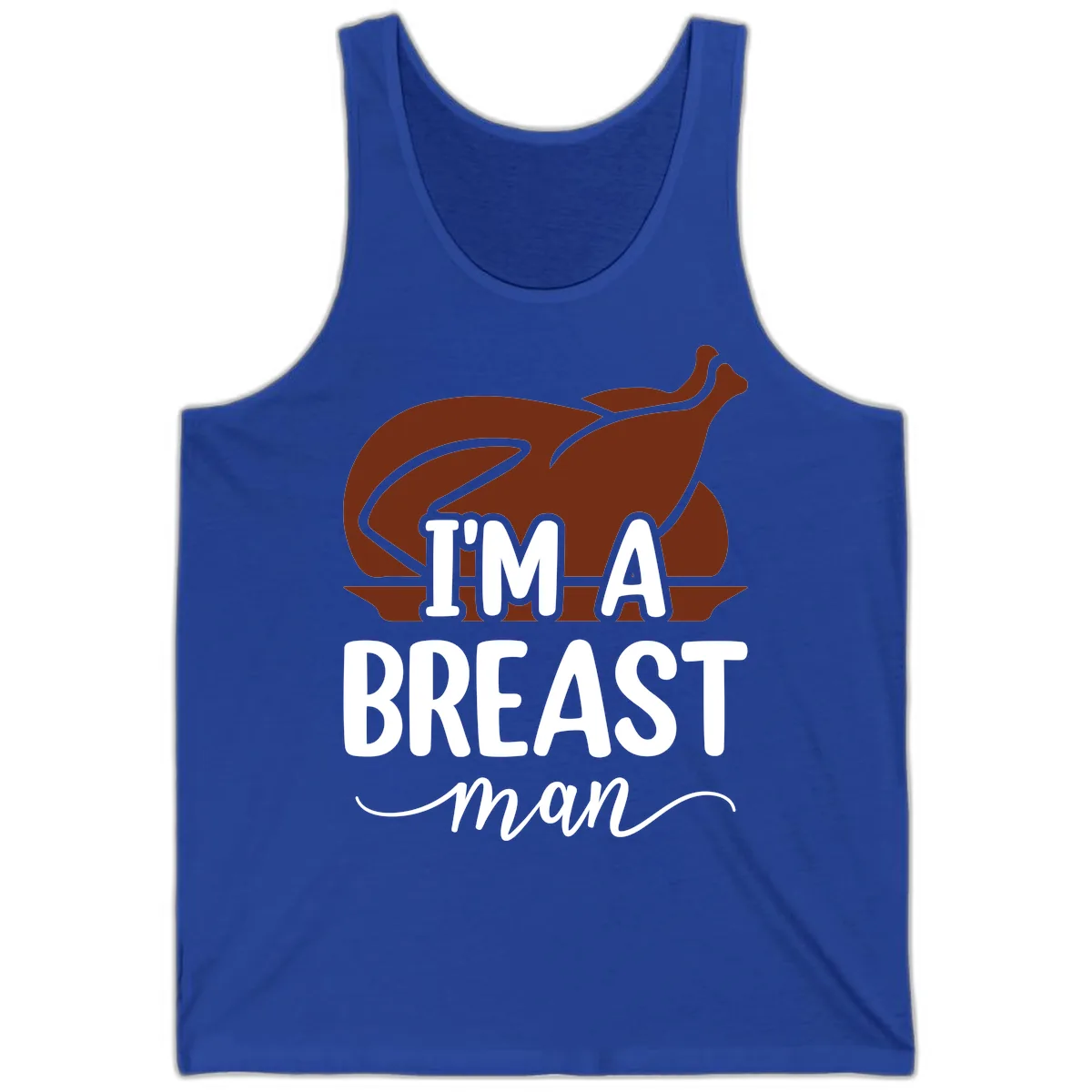 I'm A Breast Man Thanksgiving Turkey Tank in True Royal