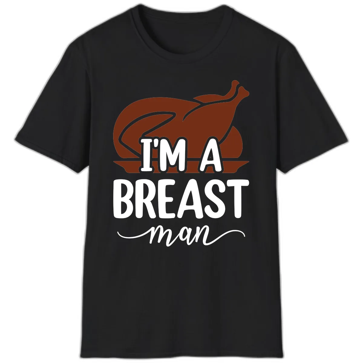 I'm A Breast Man Thanksgiving Turkey T-Shirt in Black