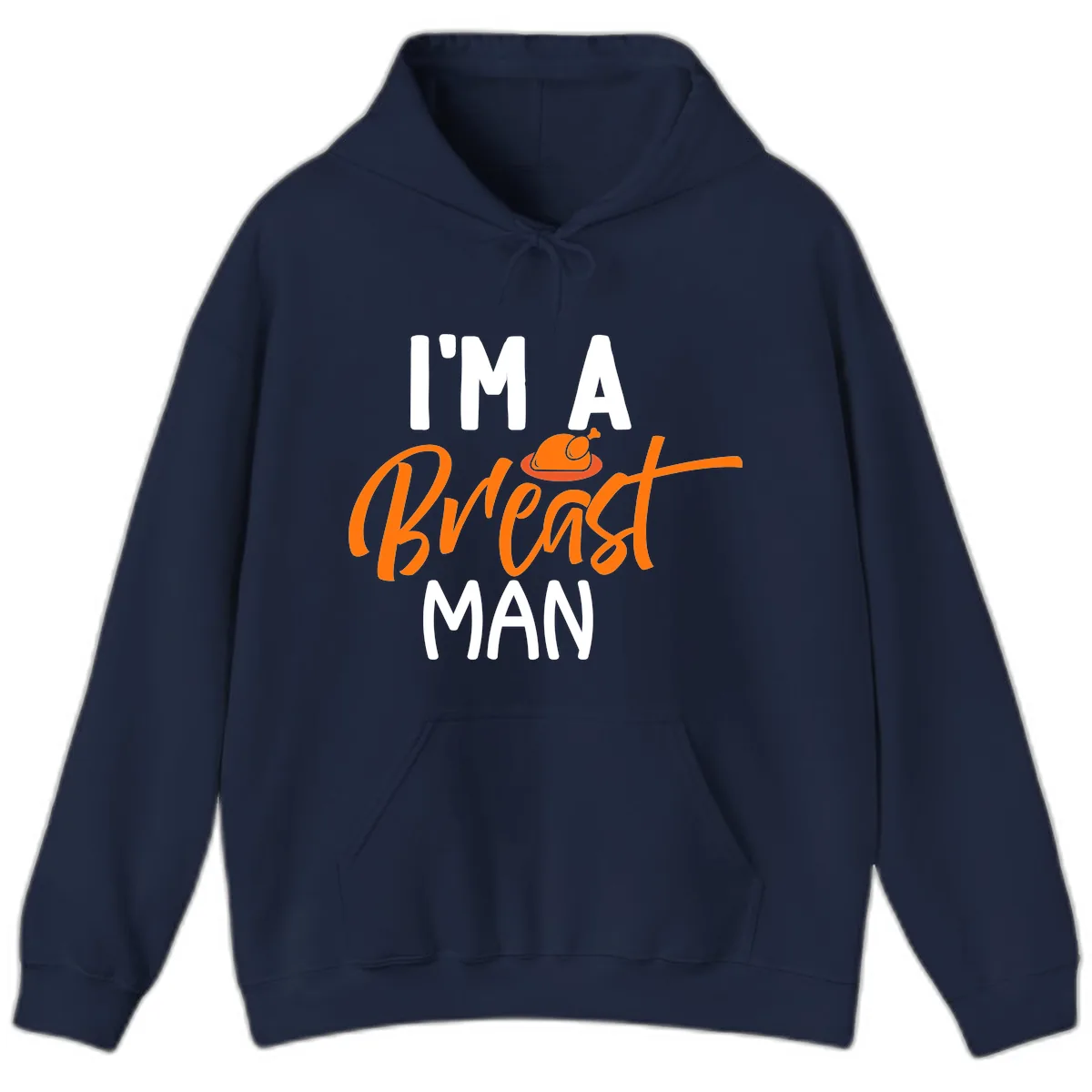 I'm A Breast Man Thanksgiving Turkey Hoodie in Navy