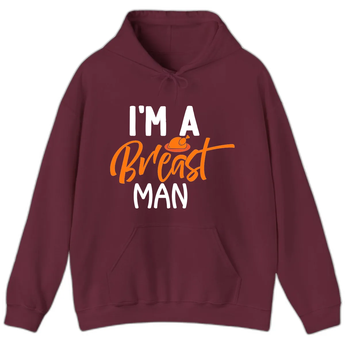 I'm A Breast Man Thanksgiving Turkey Hoodie in Maroon