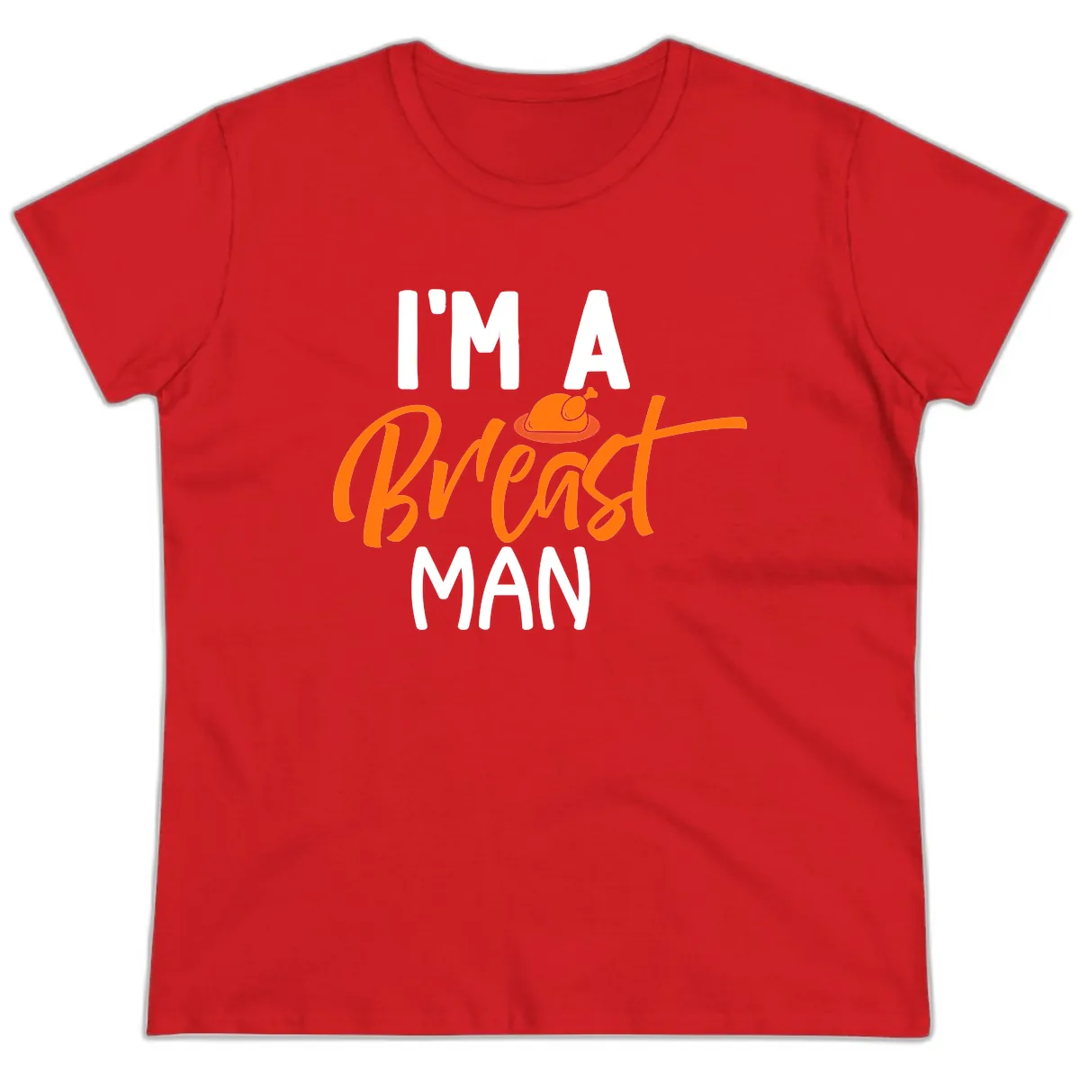 I'm A Breast Man Thanksgiving Turkey Ladies Tee in Red