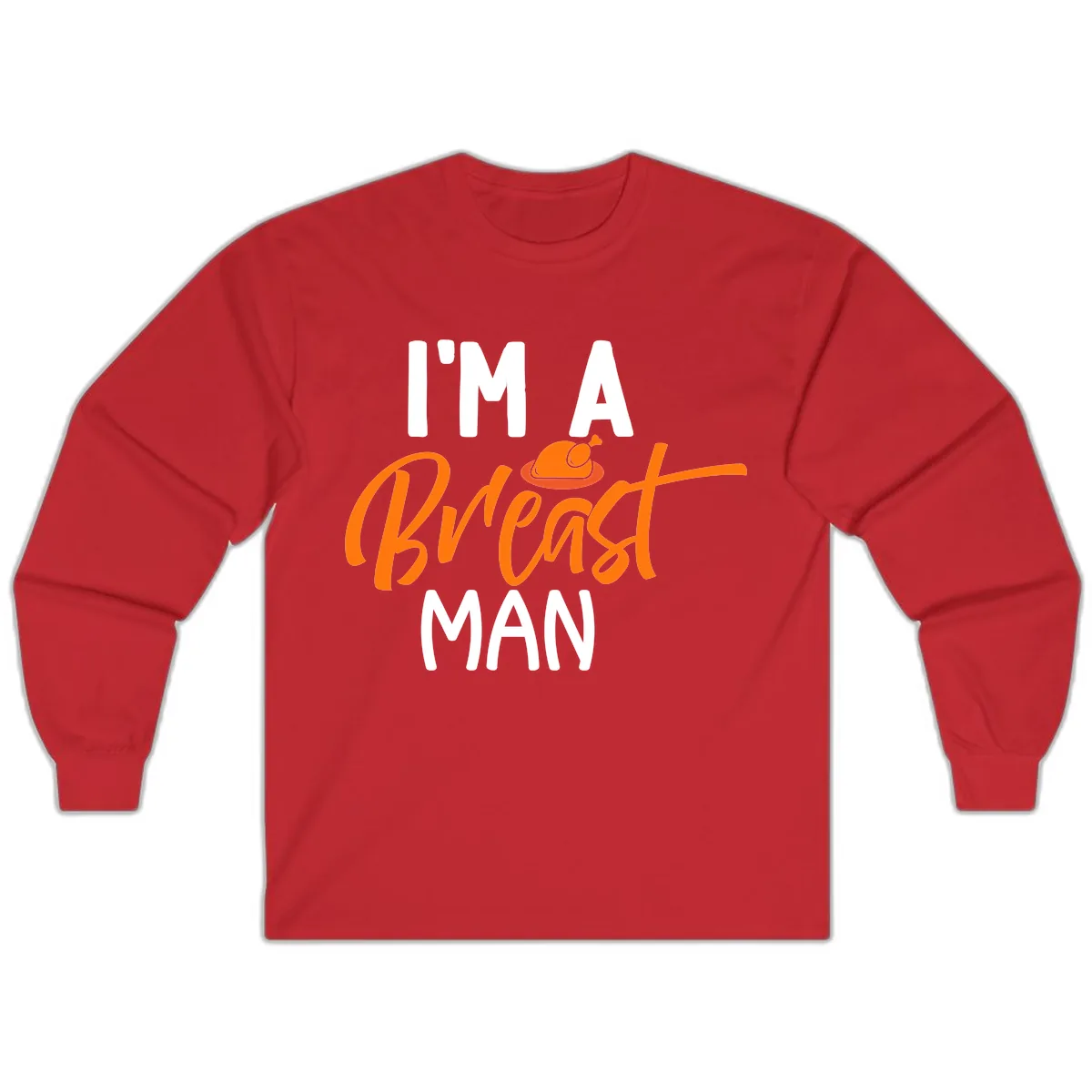 I'm A Breast Man Thanksgiving Turkey Long Sleeve in Red