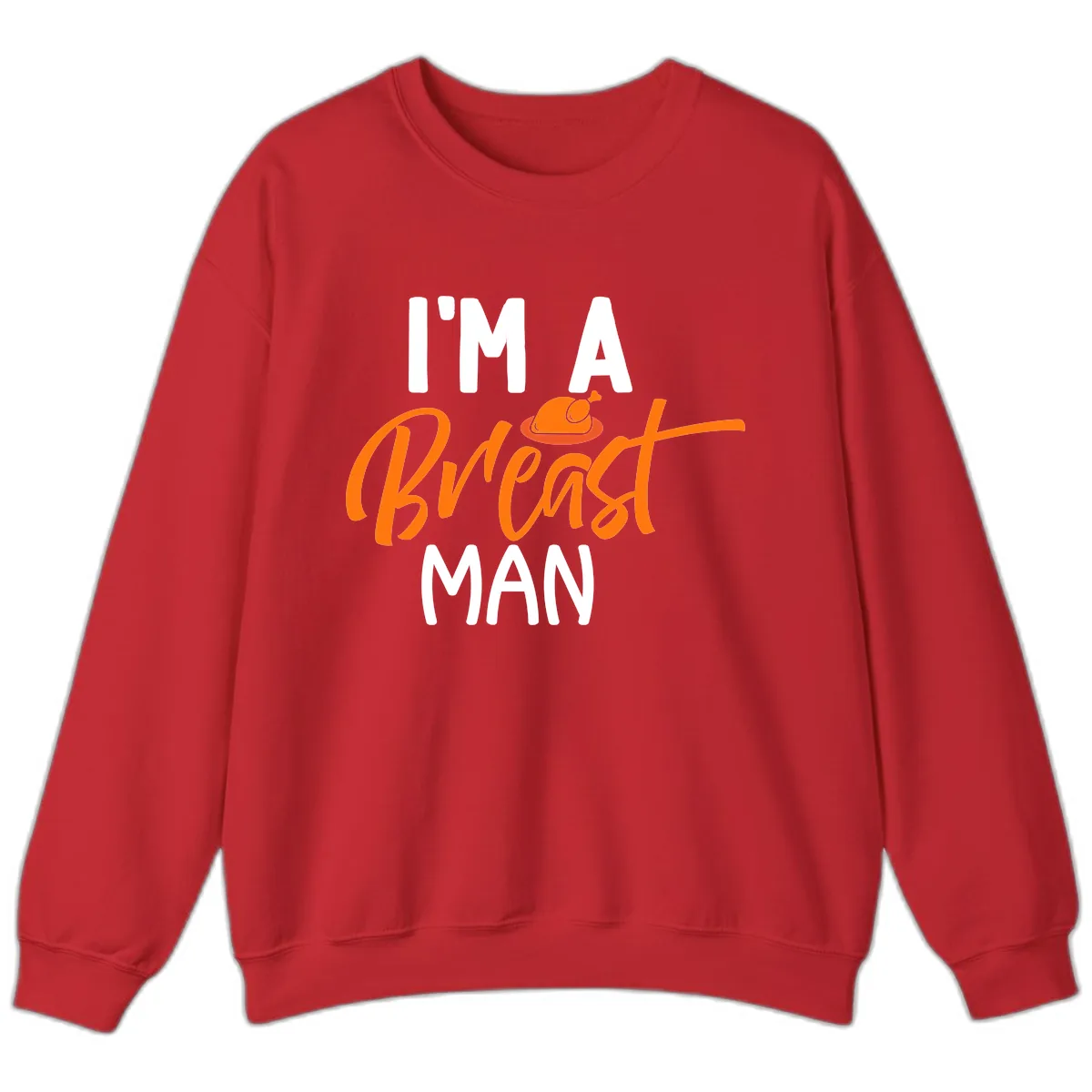 I'm A Breast Man Thanksgiving Turkey Sweatshirt in Red