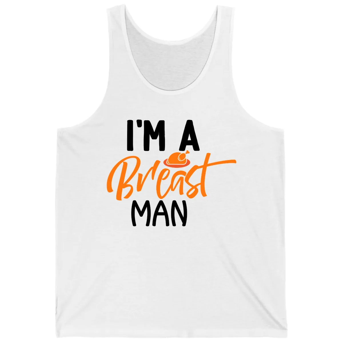 I'm A Breast Man Thanksgiving Turkey Tank in White