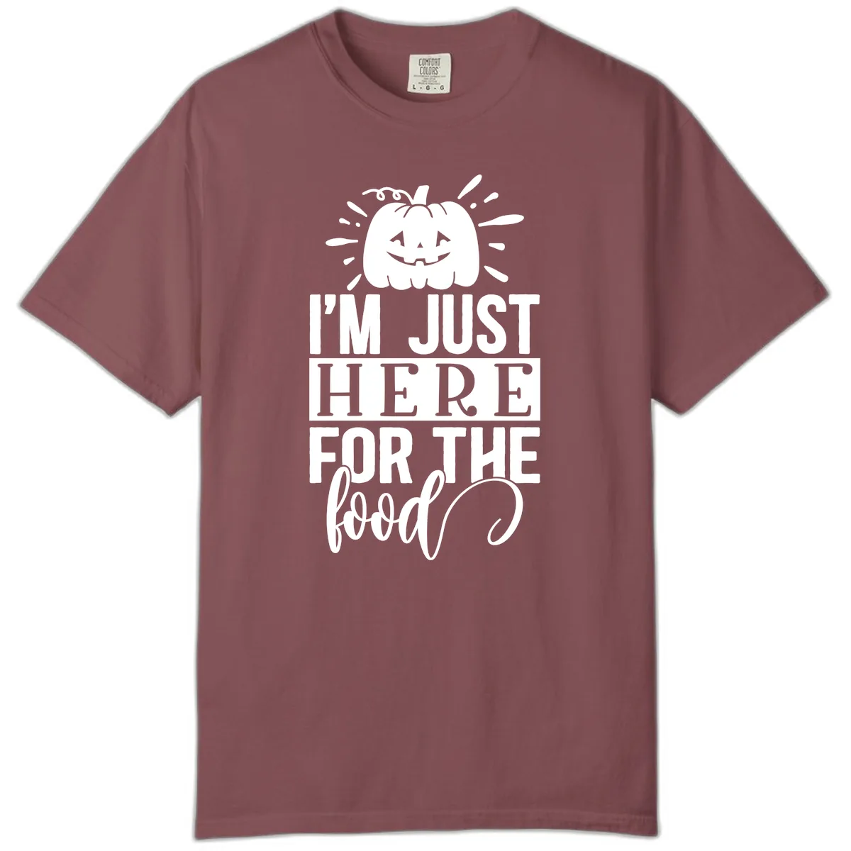I'm Just Here For The Food Halloween Pumpkin Comfort Color in Brick