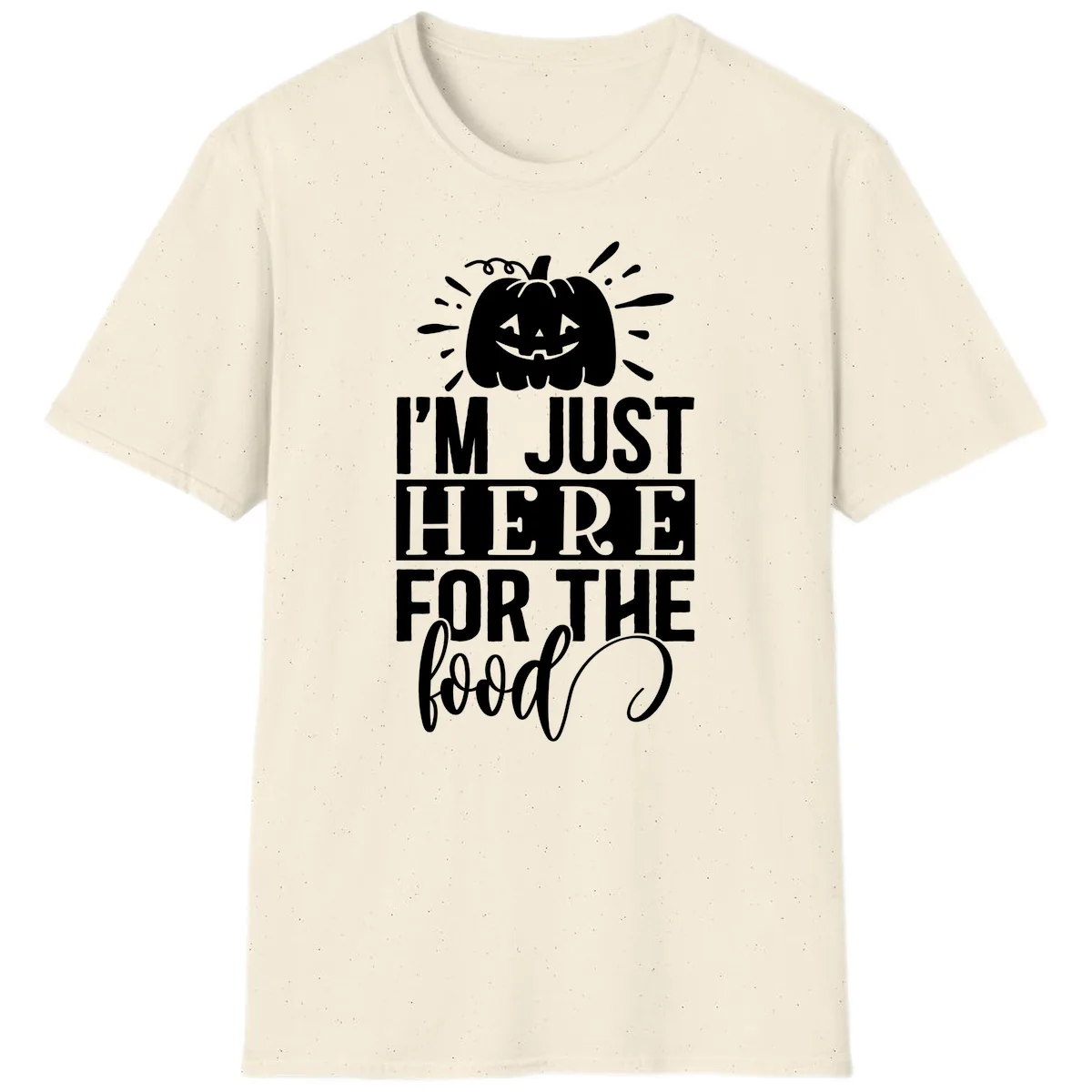 I'm Just Here For The Food Halloween Pumpkin T-Shirt in Natural