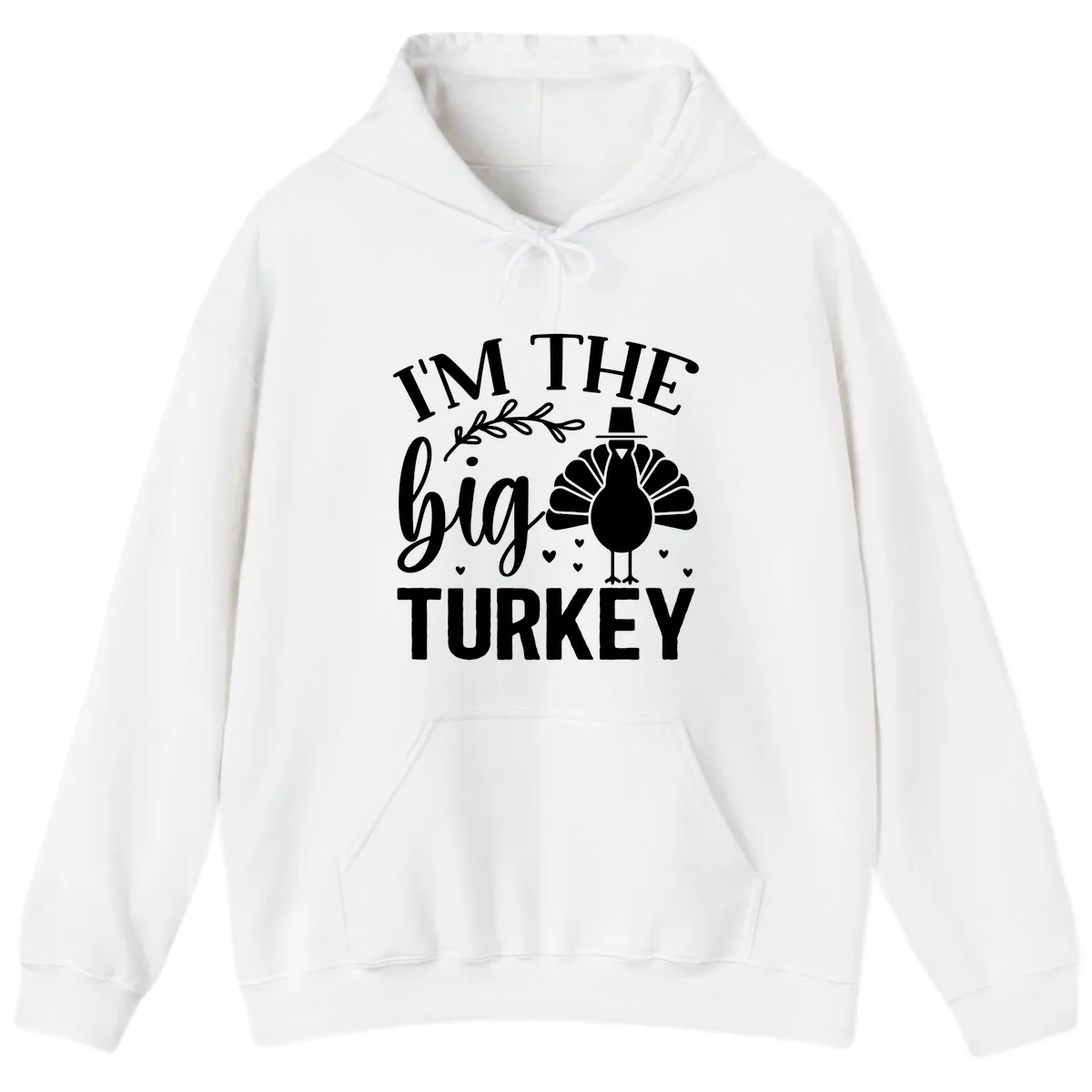 I'm The Big Turkey Thanksgiving Hoodie in White