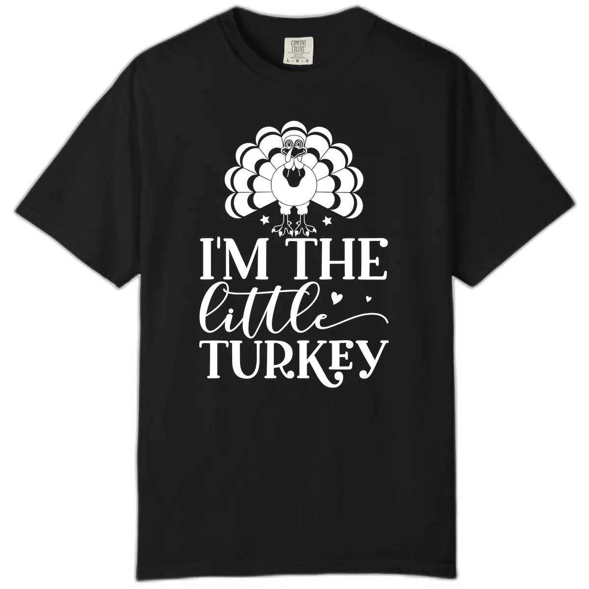 I'm The Little Turkey Thanksgiving Comfort Color in Black