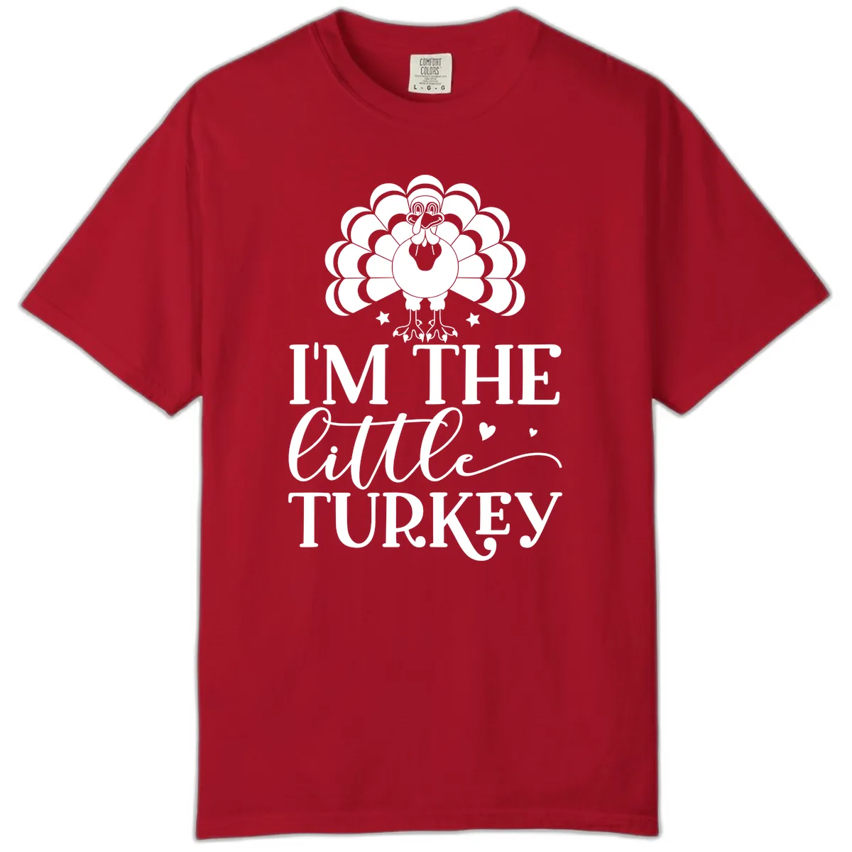 I'm The Little Turkey Thanksgiving Comfort Color in Red