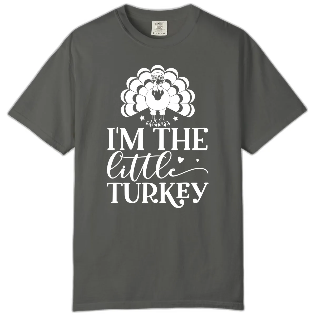 I'm The Little Turkey Thanksgiving Comfort Color in Pepper