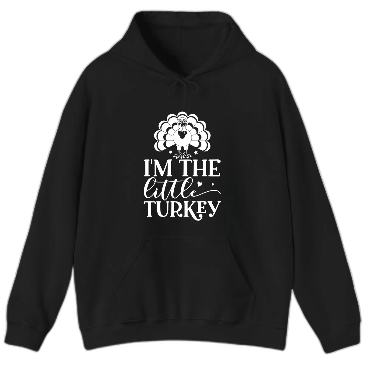 I'm The Little Turkey Thanksgiving Hoodie in Black