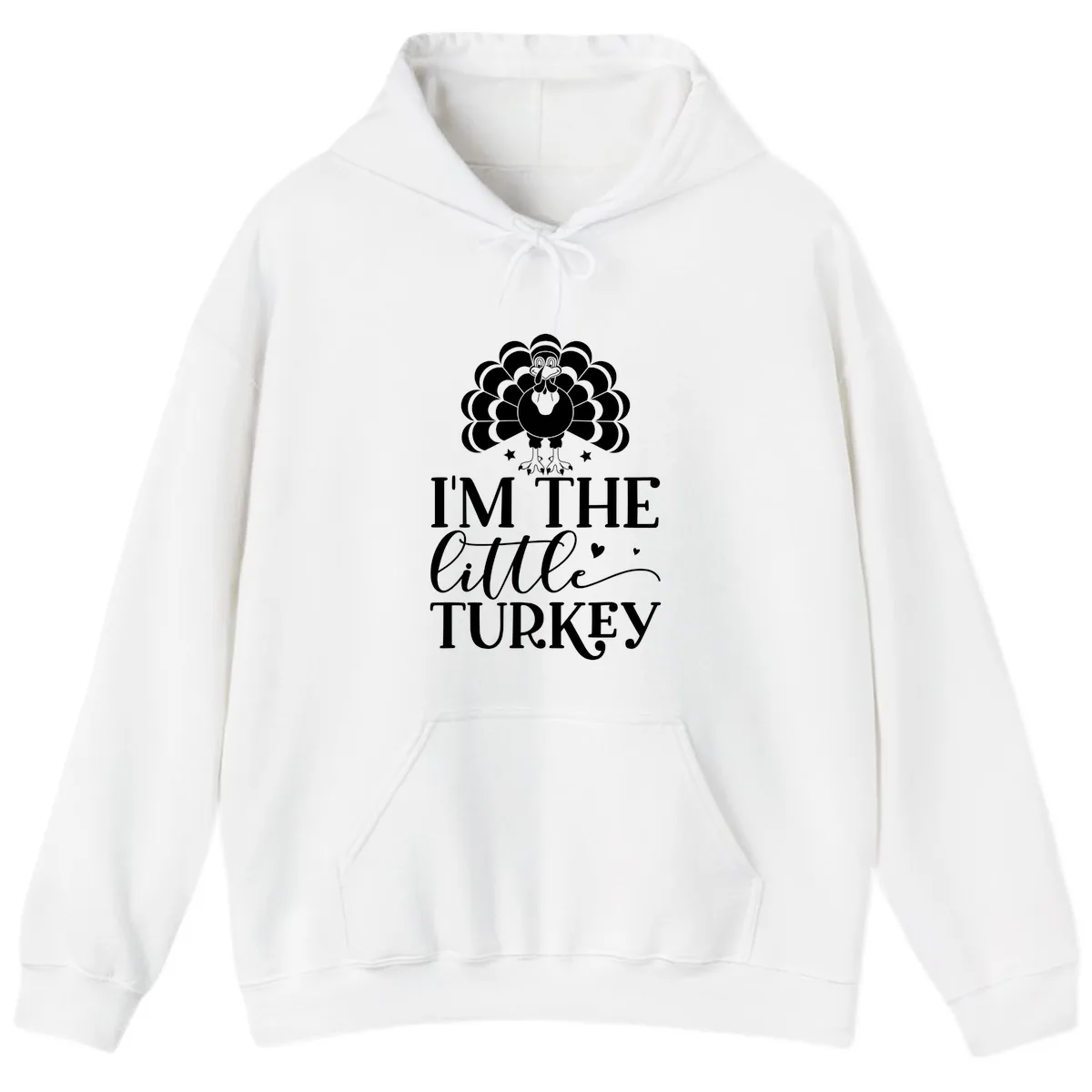 I'm The Little Turkey Thanksgiving Hoodie in White