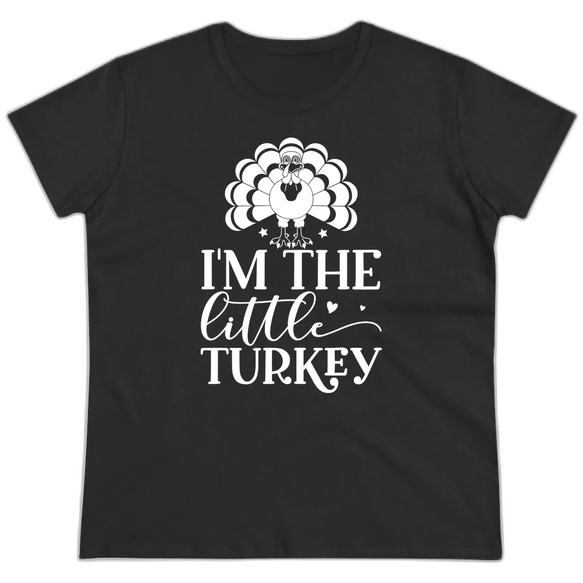 I'm The Little Turkey Thanksgiving Ladies Tee in Black