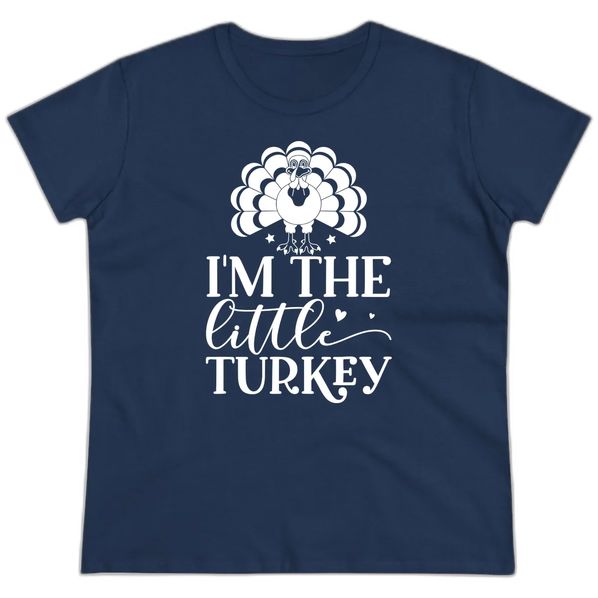 I'm The Little Turkey Thanksgiving Ladies Tee in Navy