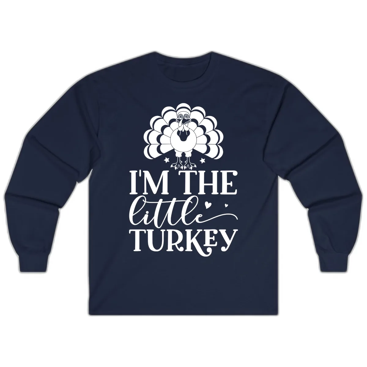 I'm The Little Turkey Thanksgiving Long Sleeve in Navy