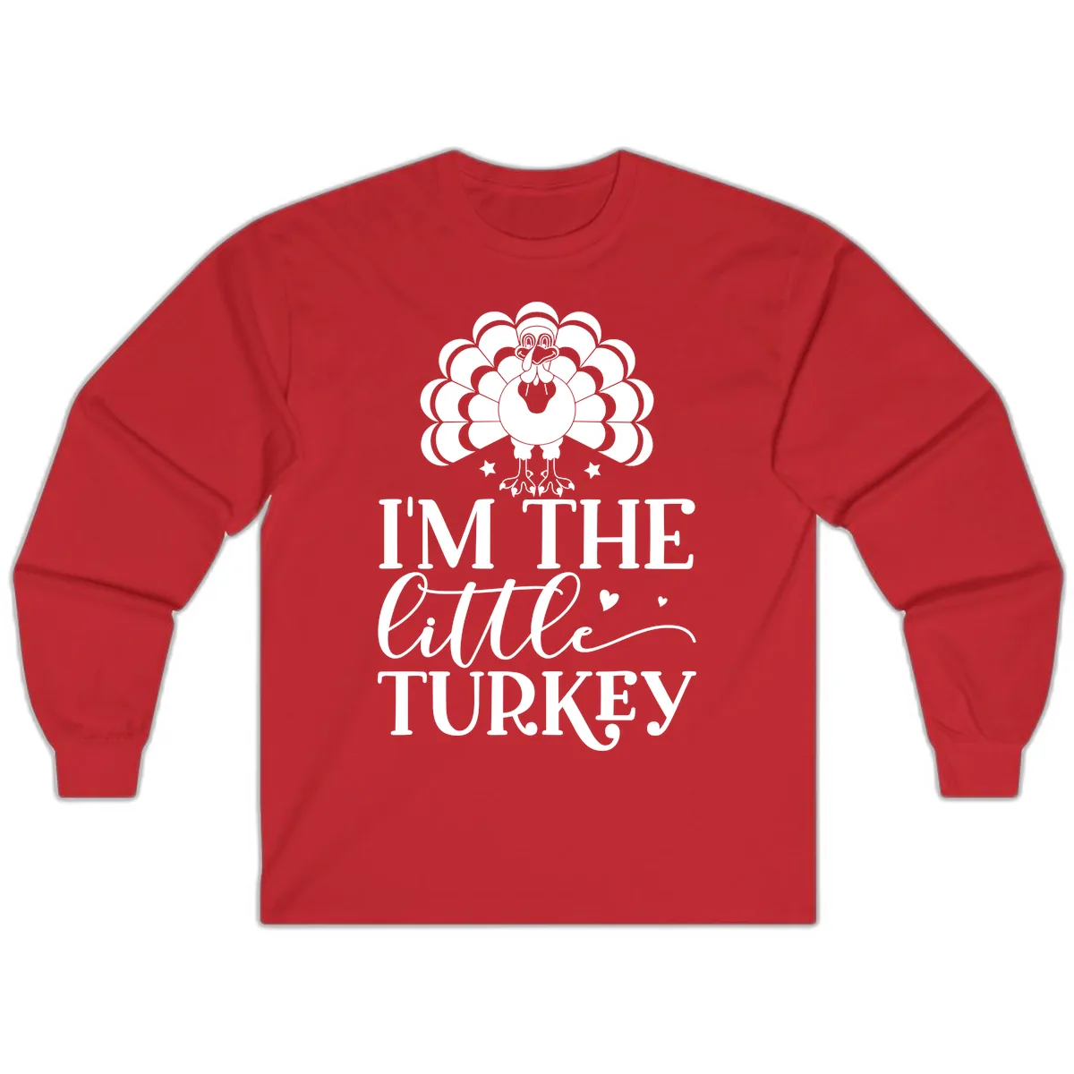 I'm The Little Turkey Thanksgiving Long Sleeve in Red
